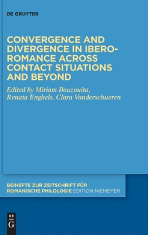 Carte Convergence and divergence in Ibero-Romance across contact situations and beyond Miriam Bouzouita