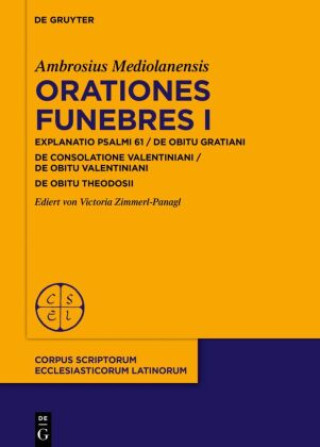Carte Orationes Funebres I Ambrosius Mediolanensis