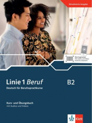 Kniha Linie 1 Beruf B2. Kurs- und Übungsbuch mit Audios und Videos Ulrike Moritz