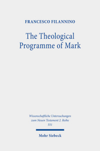 Könyv Theological Programme of Mark Francesco Filannino