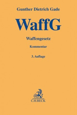 Knjiga Waffengesetz Gunther Dietrich Gade