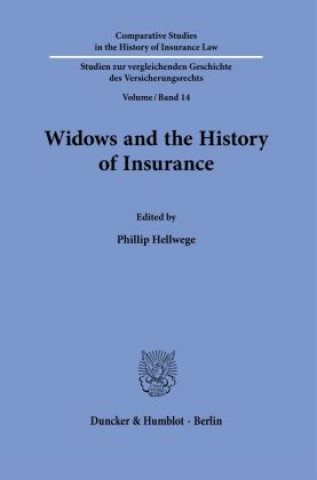Könyv Widows and the History of Insurance Phillip Hellwege