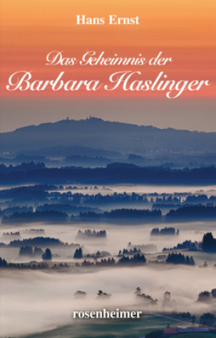 Knjiga Das Geheimnis der Barbara Haslinger Hans Ernst