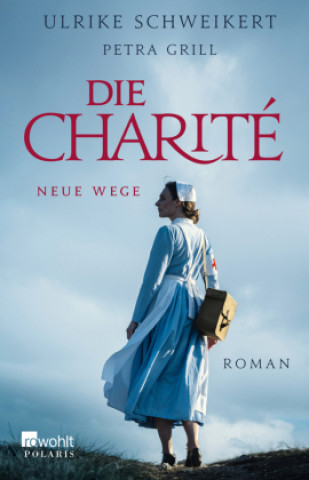 Kniha Die Charité: Neue Wege Ulrike Schweikert
