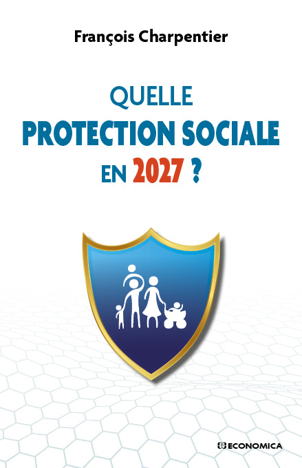 Buch Quelle protection sociale en 2027 ? Charpentier
