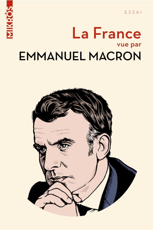 Kniha La France vue par Emmanuel Macron Emmanuel MACRON