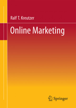 Könyv Online Marketing Ralf T. Kreutzer