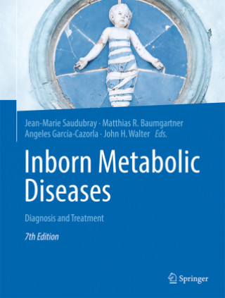 Kniha Inborn Metabolic Diseases: Diagnosis and Treatment Jean-Marie Saudubray