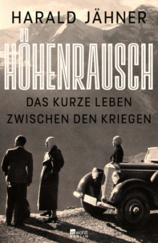 Kniha Höhenrausch Harald Jähner