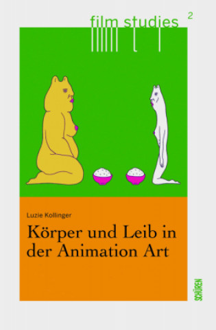 Kniha Körper und Leib in der Animation Art 