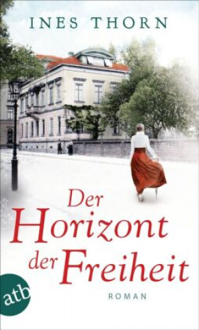 Knjiga Der Horizont der Freiheit Ines Thorn