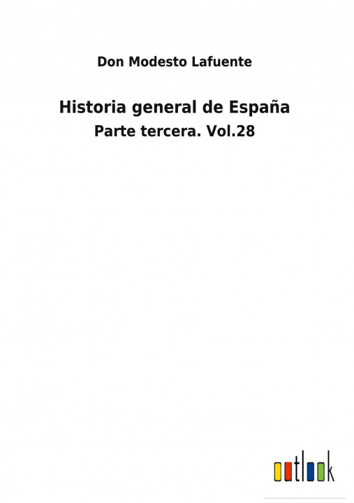Buch Historia general de Espana Don Modesto Lafuente