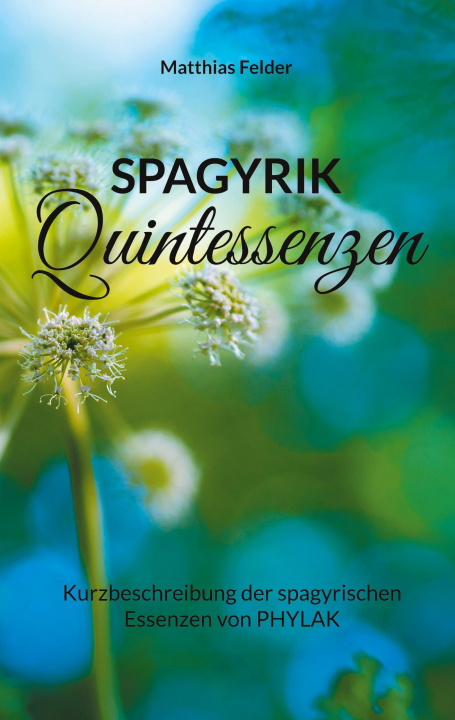Kniha Spagyrik Quintessenzen 