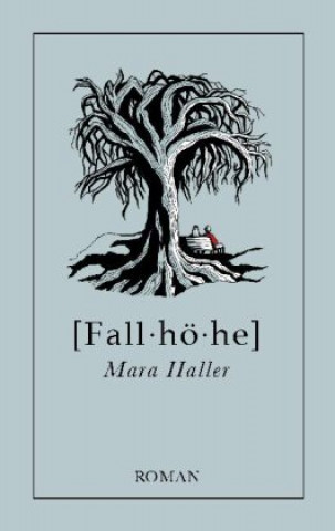 Knjiga Fallhoehe Mara Haller