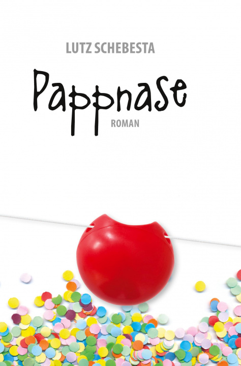 Knjiga Pappnase Lutz Schebesta