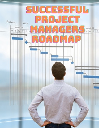 Knjiga Successful Project Managers Roadmap - Entrepreneur's Guide Exotic Publisher