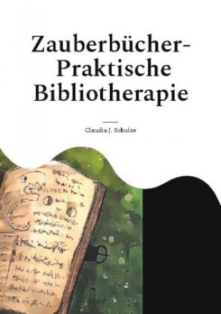Knjiga Zauberbucher Claudia J. Schulze