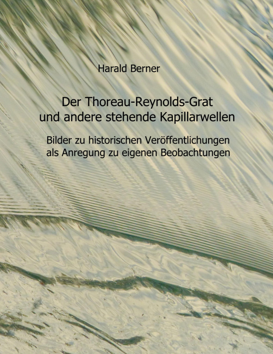 Carte Der Thoreau-Reynolds-Grat und andere stehende Kapillarwellen 