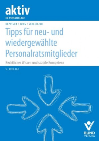 Livro Tipps für neu- und wiedergewählte Personalratsmitglieder Robert Jung