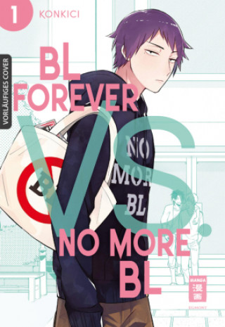 Knjiga BL Forever vs. No More BL 01 Tabea Kamada