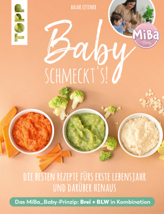 Könyv Baby schmeckt's! Mit MiBa_Baby 