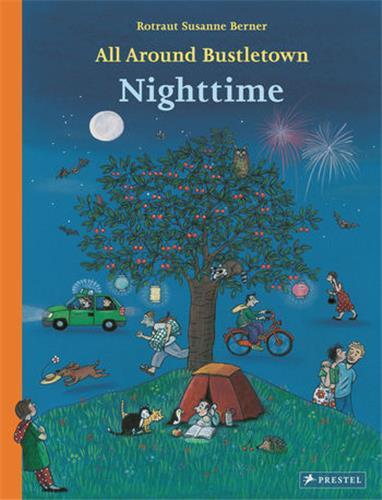 Book All Around Bustletown: Nighttime Rotraut Susanne Berner