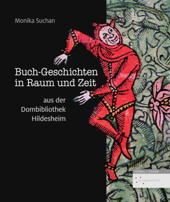 Carte Buch-Geschichten in Raum Und Zeit Aus Der Dombibliothek Hildesheim Monika Suchan