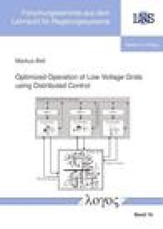 Book Optimized Operation of Low Voltage Grids Using Distributed Control Markus Bell