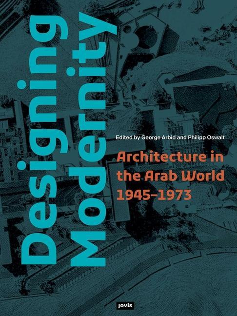 Kniha Designing Modernity George Arbid