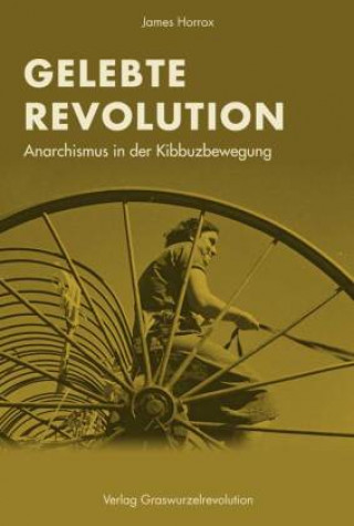 Buch Gelebte Revolution James Horrox