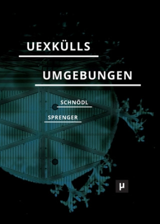 Kniha Uexkulls Umgebungen Gottfried Schnödl