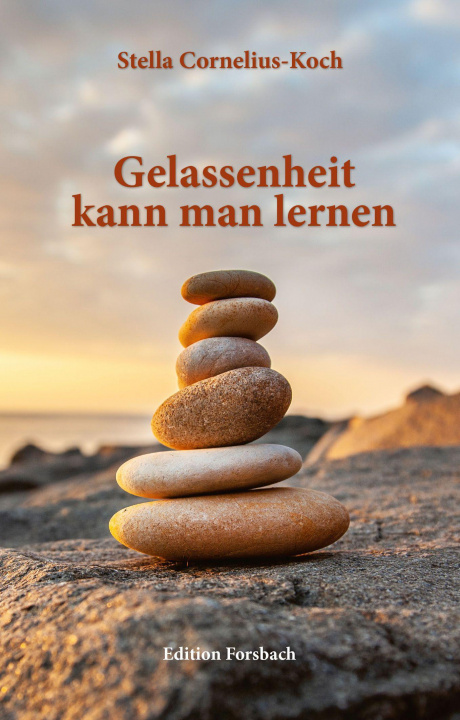 Buch Gelassenheit kann man lernen Stella Cornelius-Koch