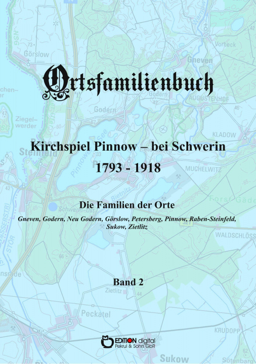 Книга Ortsfamilienbuch Kirchspiel Pinnow - bei Schwerin 1793 - 1918. Band 2 Hans-Peter Köhler