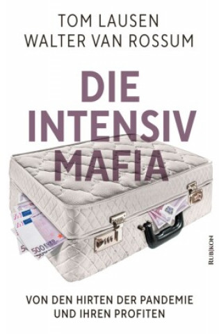 Kniha Die Intensiv-Mafia Tom Lausen