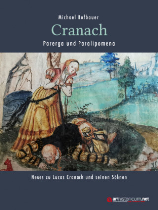 Knjiga Cranach - Parerga und Paralipomena Michael Hofbauer