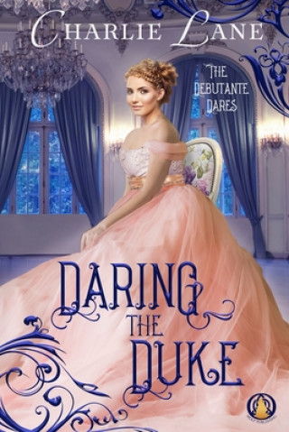 Könyv Daring the Duke Charlie Lane