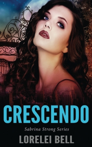 Knjiga Crescendo Lorelei Bell