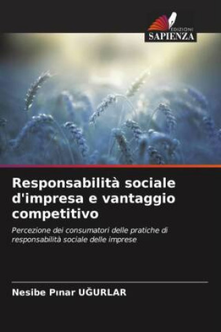 Könyv Responsabilit? sociale d'impresa e vantaggio competitivo 