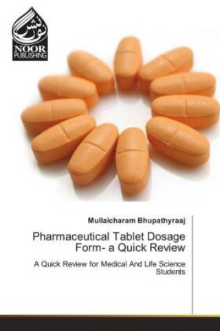 Carte Pharmaceutical Tablet Dosage Form- a Quick Review 