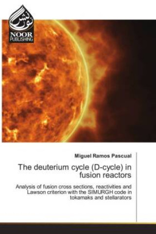 Buch deuterium cycle (D-cycle) in fusion reactors Miguel Ramos Pascual