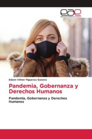 Knjiga Pandemia, Gobernanza y Derechos Humanos Edwin Vilmer Figueroa Gutarra