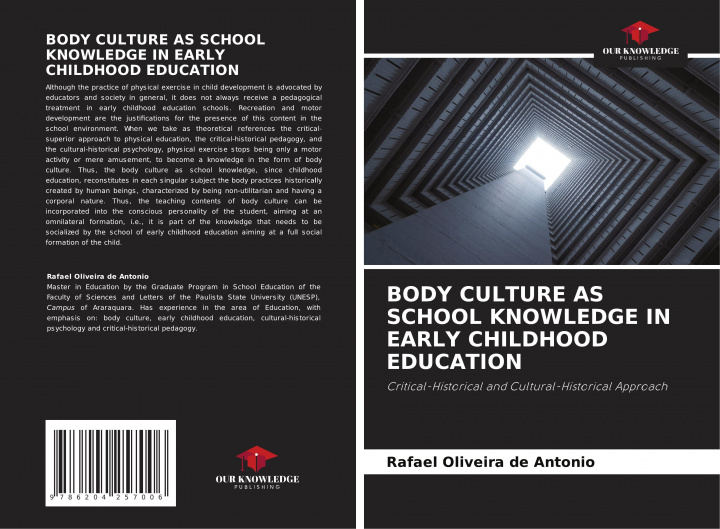 Buch BODY CULTURE AS SCHOOL KNOWLEDGE IN EARLY CHILDHOOD EDUCATION Rafael Oliveira de Antonio