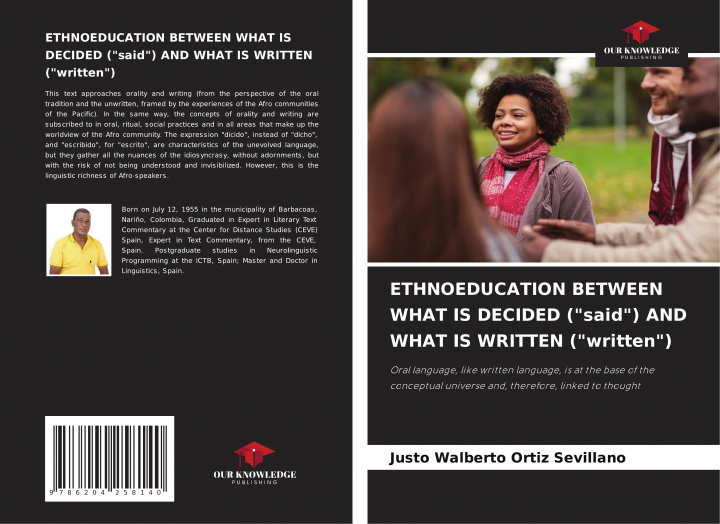 Buch ETHNOEDUCATION BETWEEN WHAT IS DECIDED ("said") AND WHAT IS WRITTEN ("written") Justo Walberto Ortiz Sevillano