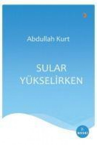 Knjiga Sular Yükselirken 