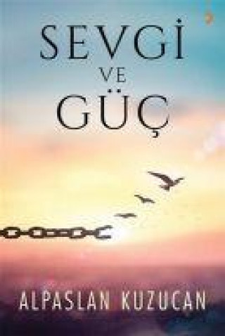 Knjiga Sevgi ve Güc 