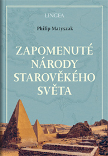 Книга Zapomenuté národy starověkého světa Philip Matyszak