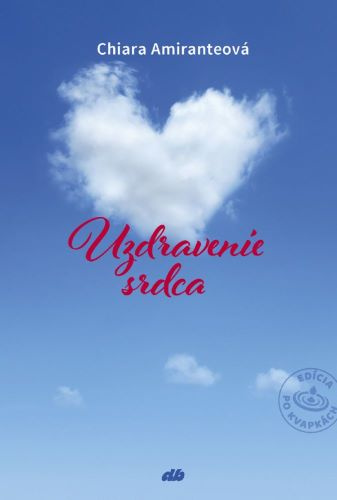 Carte Uzdravenie srdca Chiara Amiranteová