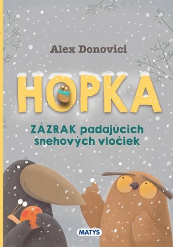 Book Hopka – Zázrak padajúcich snehových vločiek Alex Donovici