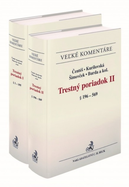 Book Trestný poriadok. Komentár (2 zväzky) Lucia Kurilovská; Eduard Burda; Jozef Čentéš; Ivan Šimovček