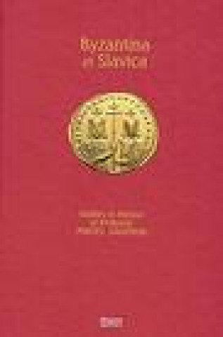 Book Byzantina Et Slavica, Studies in Honour of Professor Maciej Salamon Archeobooks